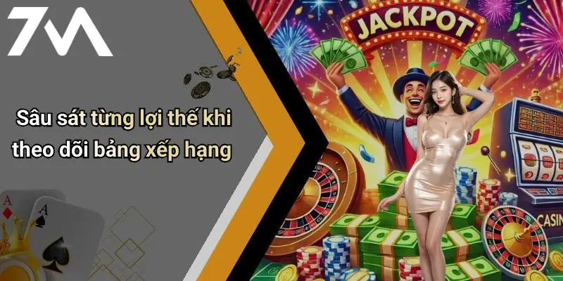 Sâu sát từng lợi thế khi theo dõi bảng xếp hạng