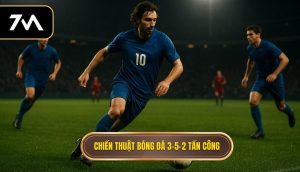 Chiến thuật bóng đá 3-5-2 tấn công