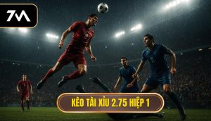 Kèo tài xỉu 2.75 hiệp 1