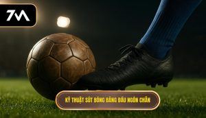 Kỹ thuật sút bóng bằng đầu ngón chân