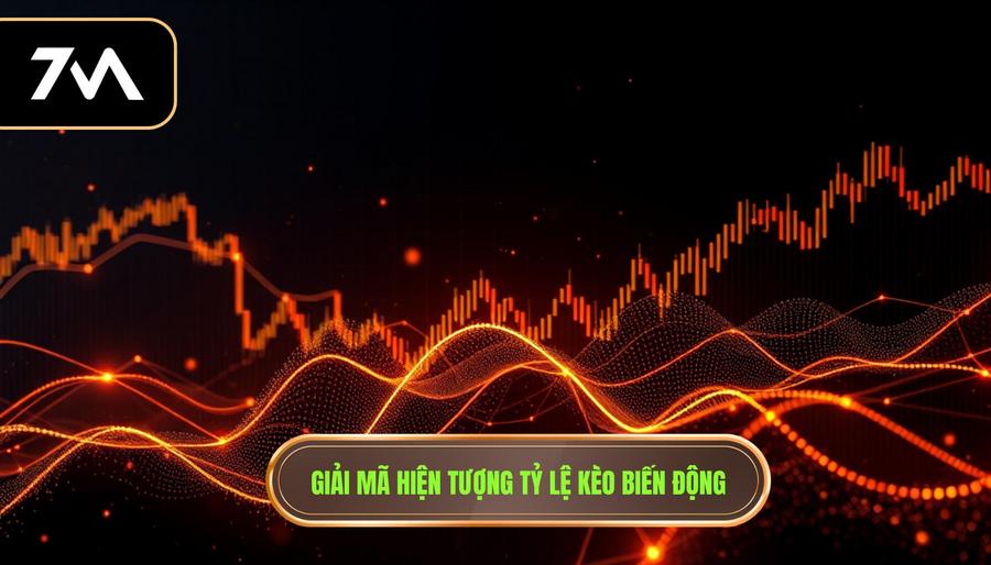 Giải mã hiện tượng tỷ lệ kèo biến động