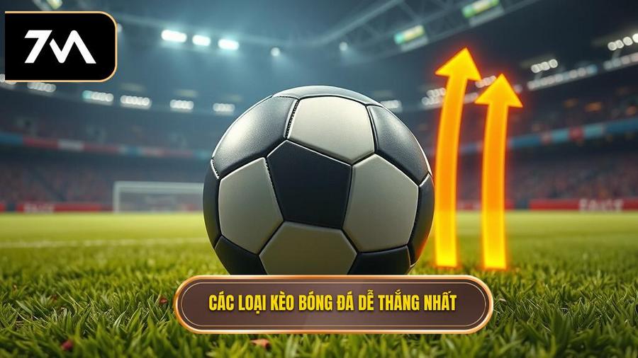 Các loại kèo bóng đá dễ thắng nhất hiện nay